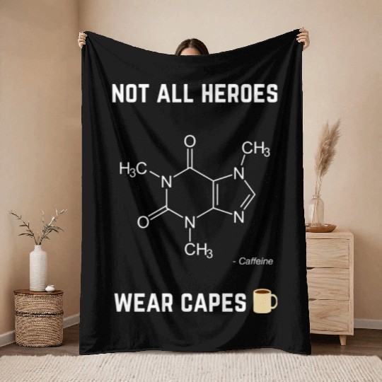 Not All Heroes Wear Capes Throw Blankets