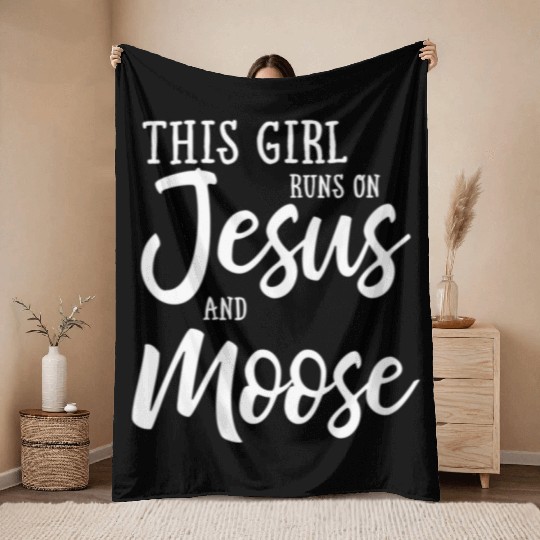 This Runs On Jesus And Moose Throw Blankets