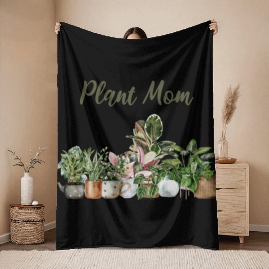 plant mom; pot plants; plants; green thumb; mom; Throw Blankets
