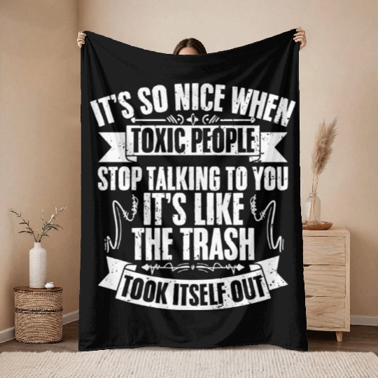 Funny Toxic People Stop Talking To Me Introverted Throw Blankets