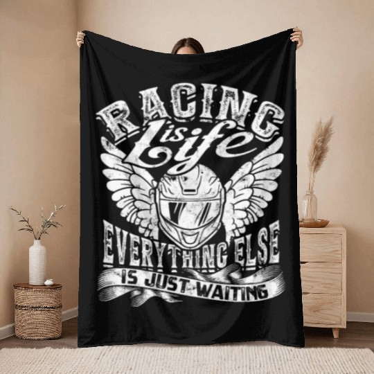Racing is Life, Everything Else Just Waiting - Throw Blankets