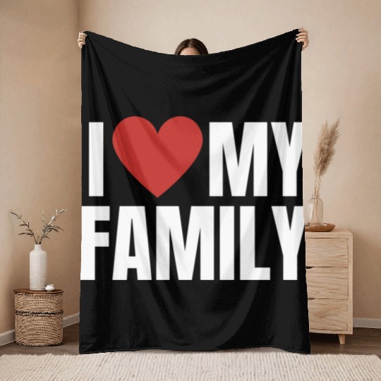 I Love My Family Gathering Reunion Celebration Throw Blankets