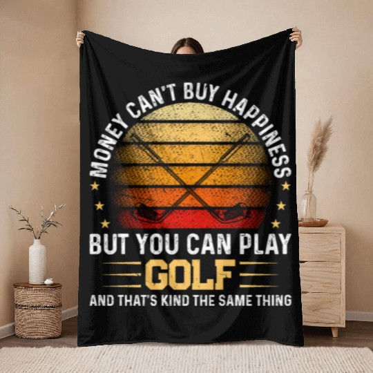 Money Can't Buy Happiness But You Can Play Golf - Throw Blankets