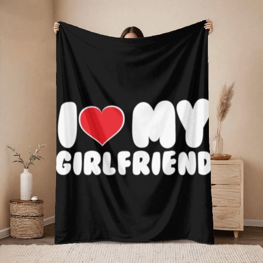 I Love My Girlfriend I Heart My Girlfriend GF Throw Blankets