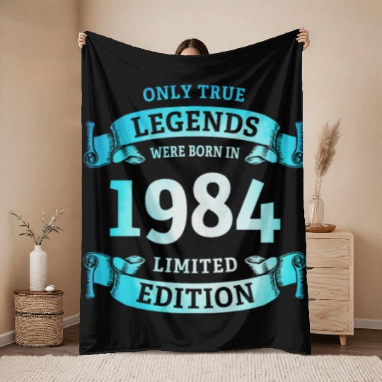 True Legends were born in 1984 40th Birthday Gift Throw Blankets