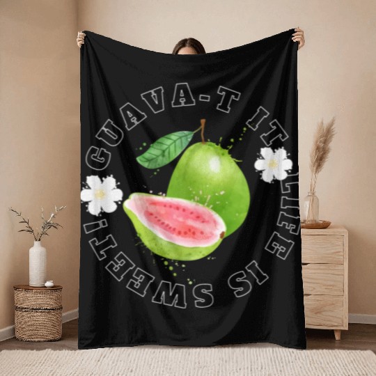 Guava T It Life Is Sweet Throw Blankets