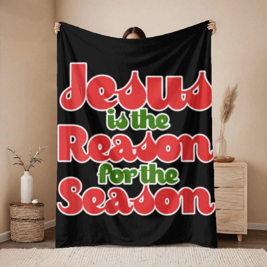 Jesus Is The Reason For The Season For Throw Blankets