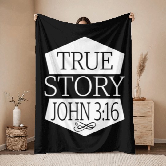 True Story John 3:16 Love Jesus Christian Throw Blankets