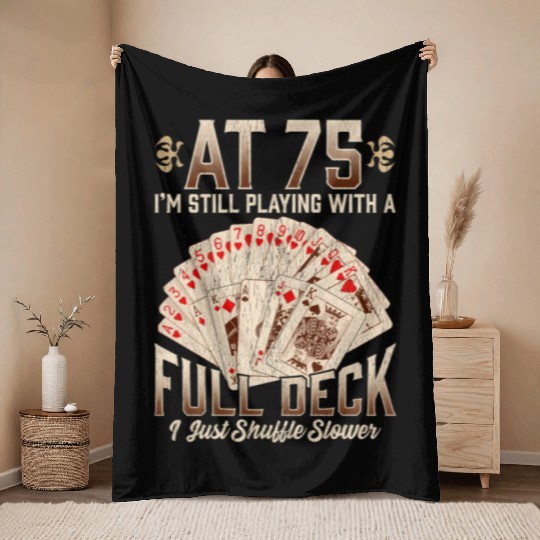 75th 75 Poker Playing Card Saying Throw Blankets
