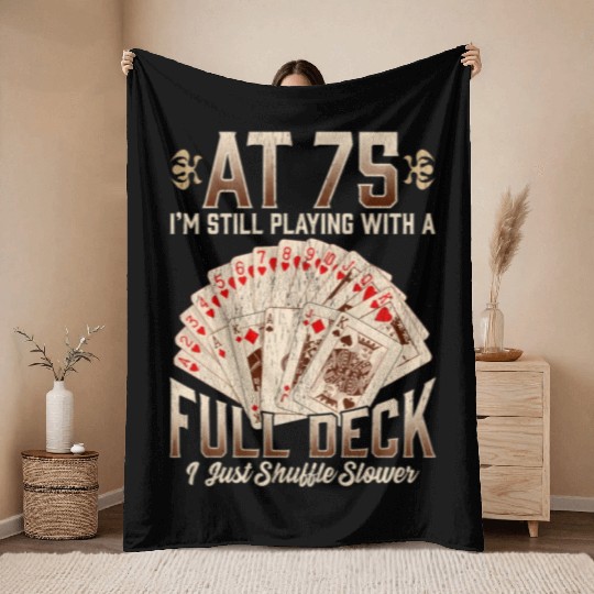 75th 75 Poker Playing Card Saying Throw Blankets
