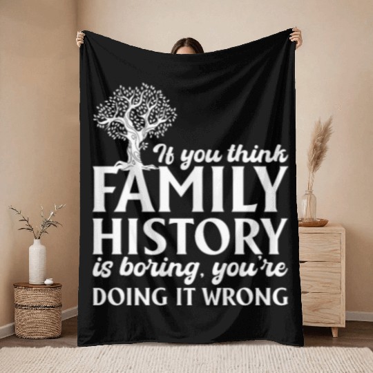 If You Think Family History Is Boring, Genealogy Throw Blankets