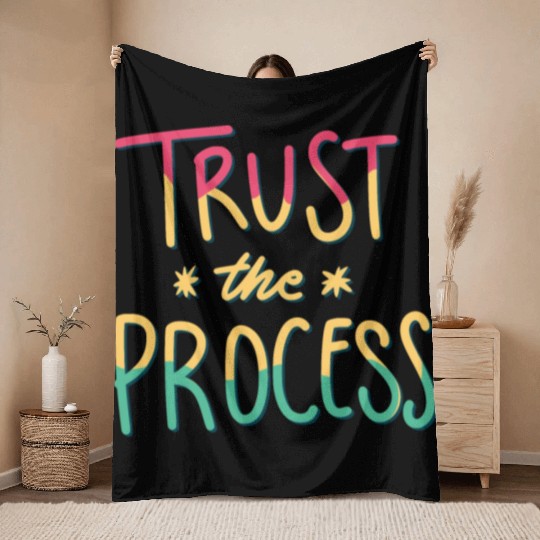 trust the process motivational gift artwork tees Throw Blankets