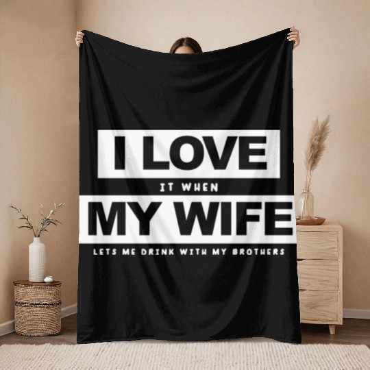 I Love My Wife Husband And Wife Throw Blankets