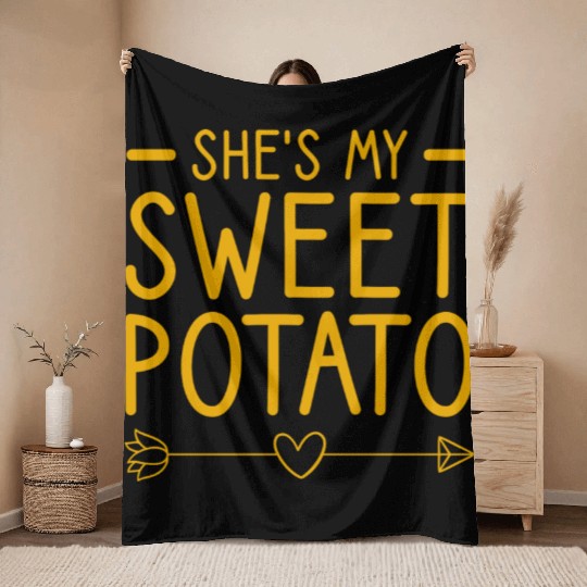 She s My Sweet Potato I Yam Couple s Matching Throw Blankets