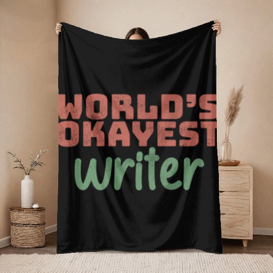 World s Okayest Writer Throw Blankets