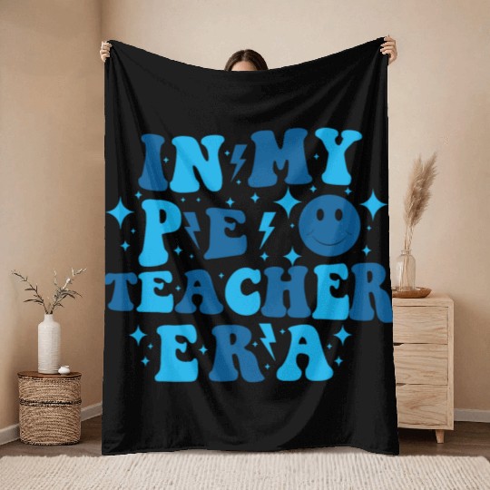 In My PE Teacher Era Physical Education Teacher Throw Blankets