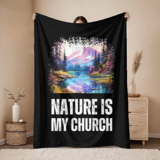 Nature Is My Church Throw Blankets