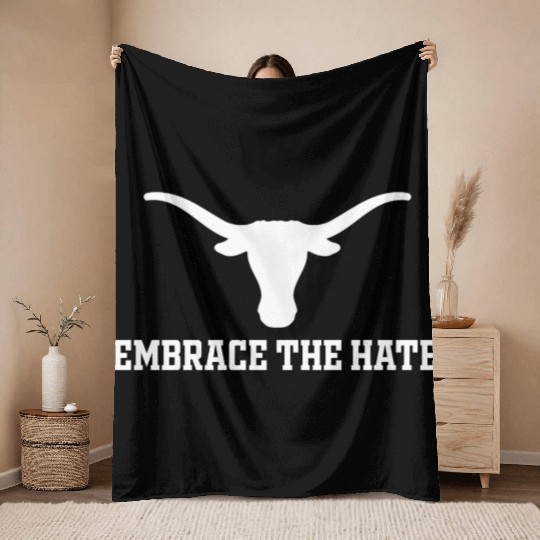 Embrace The Hate Texas Throw Blankets