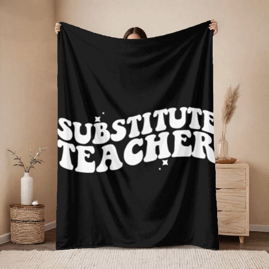 Substitute Teacher Back To School Sub Teacher Throw Blankets
