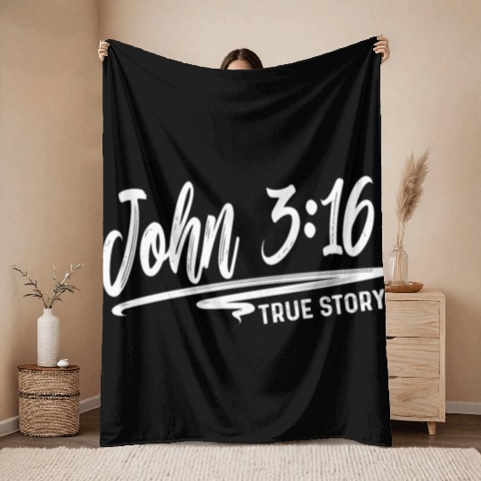 John 3:16 True Story Love Jesus Christian Throw Blankets