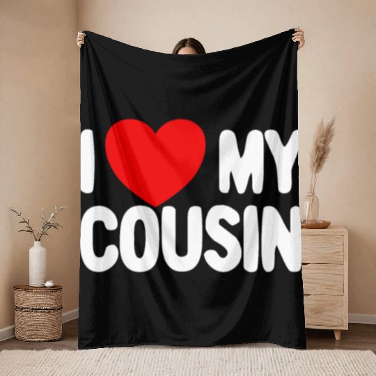 I Love My Cousin Red Heart Redneck Love My Cousin Throw Blankets