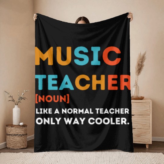 Music Teacher Like a Normal Teacher Only Way Coole Throw Blankets
