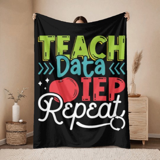 IEP Teach Data IEP Repeat Educator Sped Teacher Throw Blankets