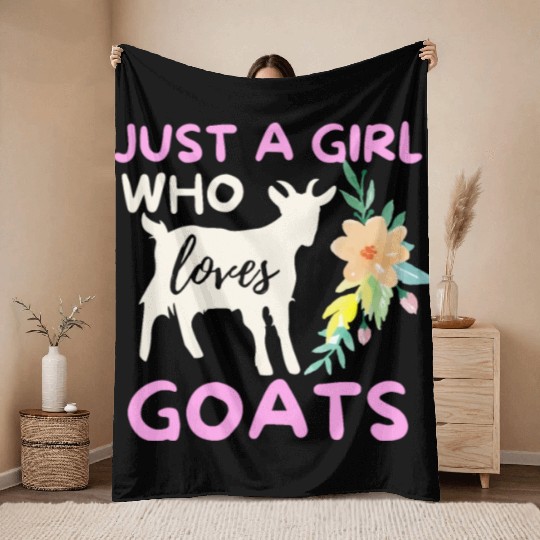 Just A Girl Who Loves Goats - Funny Goat Lover Throw Blankets