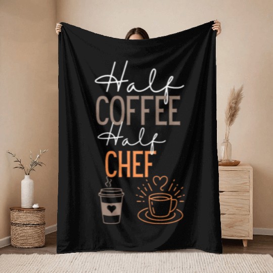 Half Coffee chef Coffee and chef Job Throw Blankets