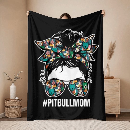 Pitbull Mom Funny Dog Pets Lover Design Throw Blankets