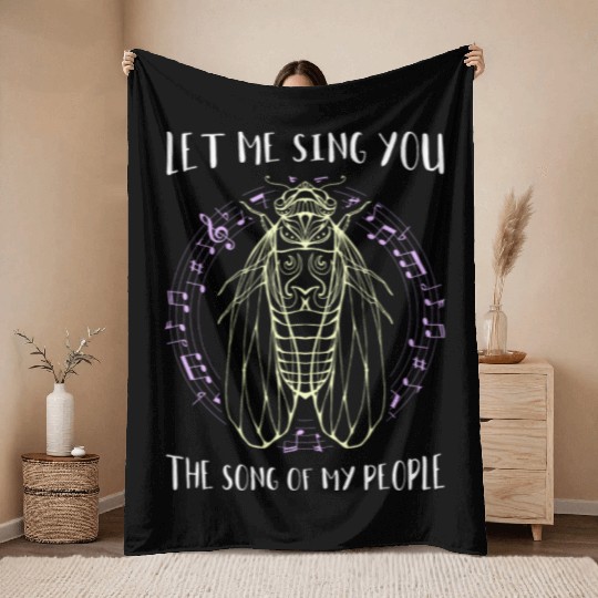 Let Me Sing You The Song Of My People Cicada Line Throw Blankets
