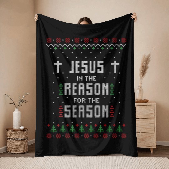 Jesus Is The Reason For The Season Ugly Throw Blankets