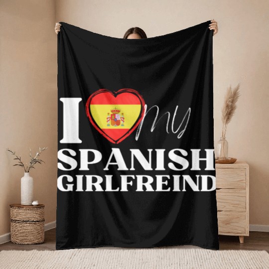 I Love My spanish Girlfriend Multi Nationality Shi Throw Blankets