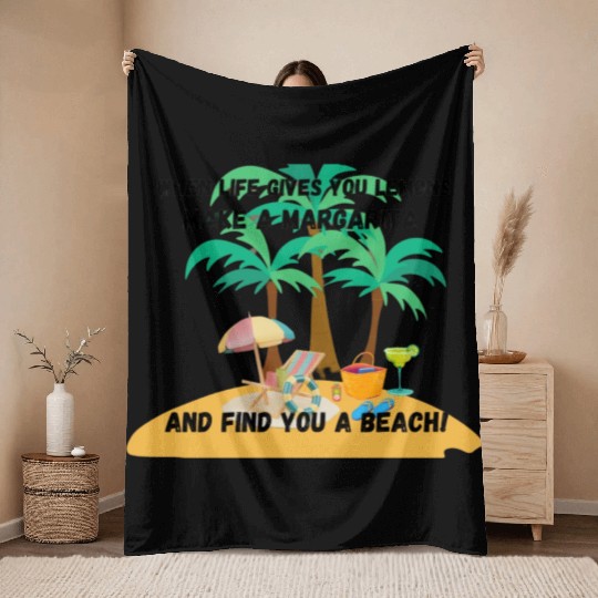 "When life gives you lemons, make a margarita Throw Blankets