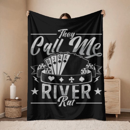 Poker Dice They Call Me River Rat Loves Card Game Throw Blankets