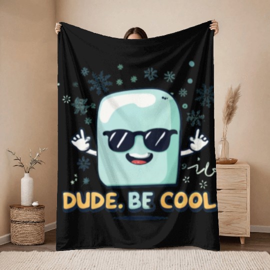 dude be cool Throw Blankets