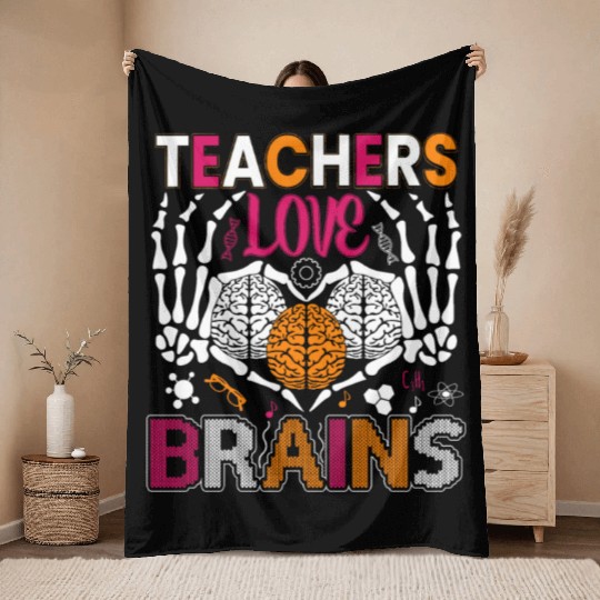 Teachers Love Brains - Halloween Gift Throw Blankets