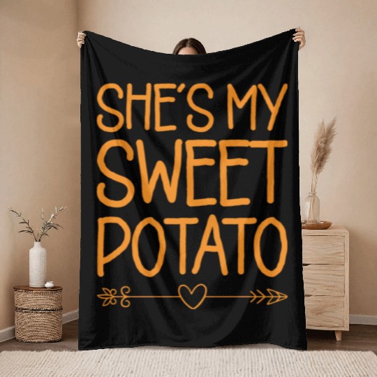 She s My Sweet Potato Yes I Yam Thanksgiving Gift Throw Blankets