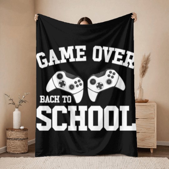Game Over Back To School Gamer Back To School Throw Blankets