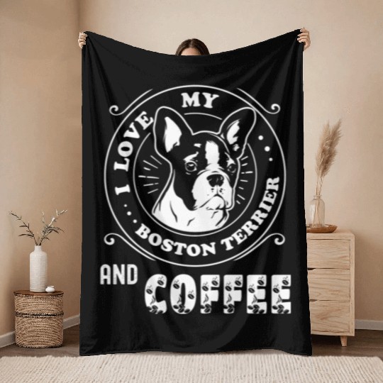I Love My Boston Terrier And Coffee Throw Blankets