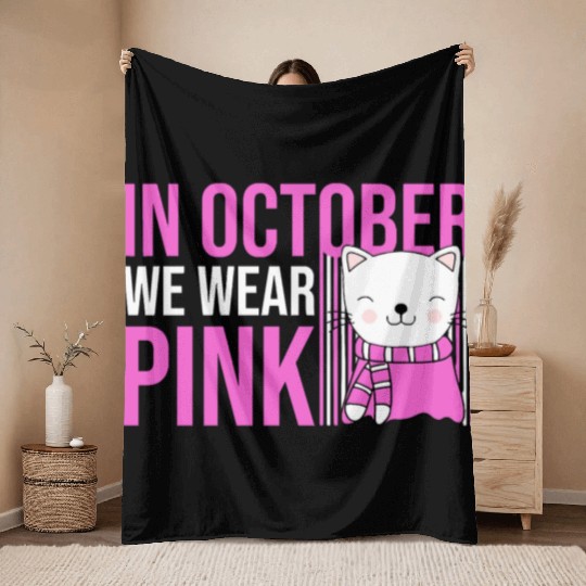 In October We Wear Pink Cute Cat Throw Blankets