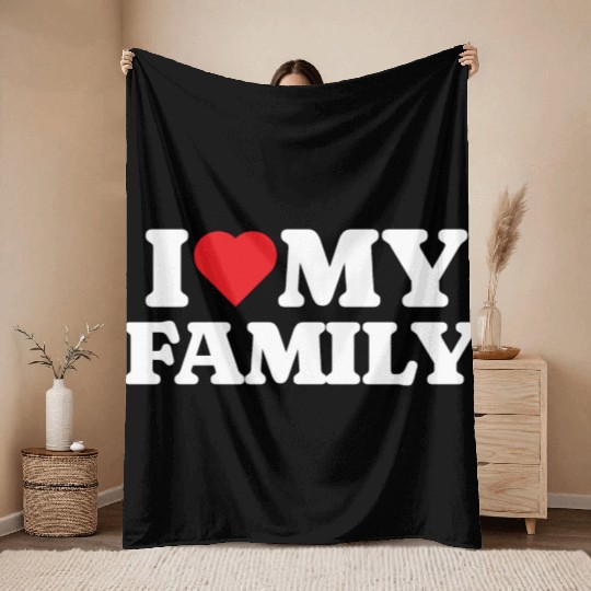 I Love My Family Throw Blankets