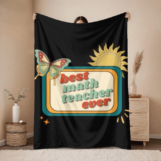 Teacher Appreciation, best math teacher ever Throw Blankets