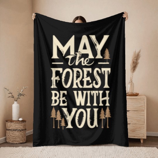 May the Forest Be with You Throw Blankets