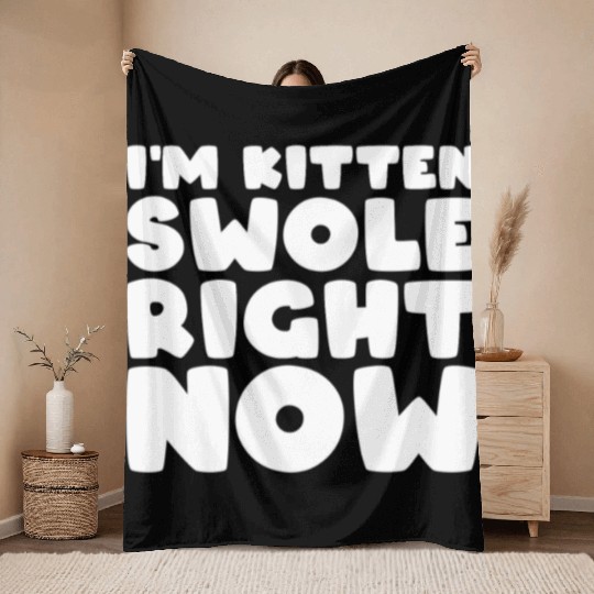 I´m Kitten Swole Right Now Cat Lover Gym Workout Throw Blankets