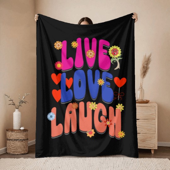 LIVE LOVE LAUGH Throw Blankets