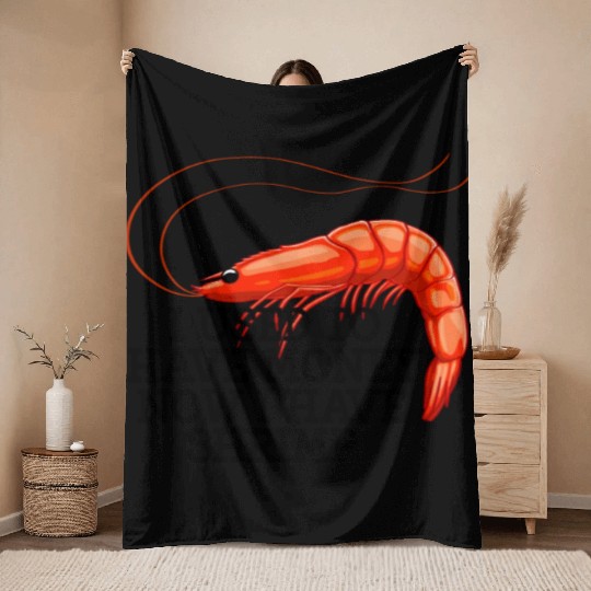 I Used To Have Money Now I Have Shrimp Throw Blankets