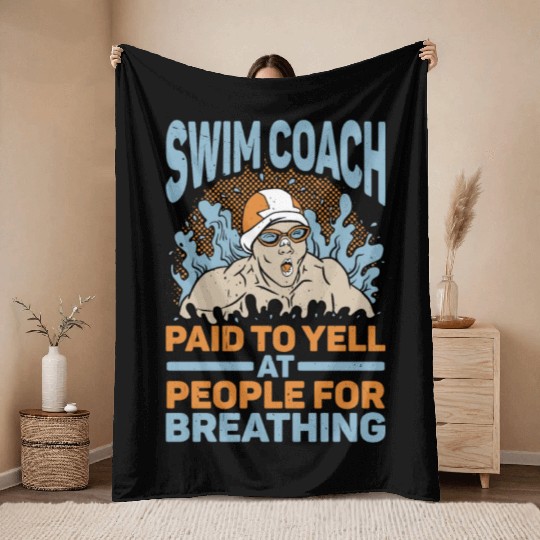 Swim Coach Paid To Yell At People For Breathing 2 Throw Blankets