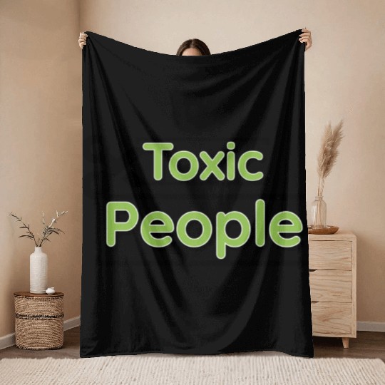 Toxic people Throw Blankets