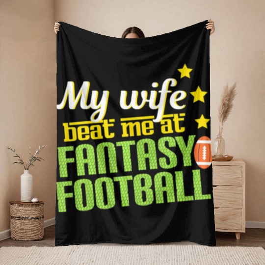 My Wife Beats Me At Fantasy Football Loser Men Throw Blankets